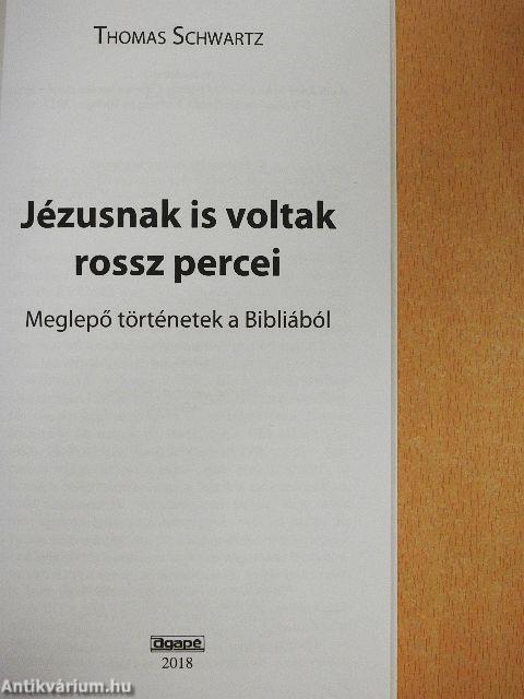 Jézusnak is voltak rossz percei