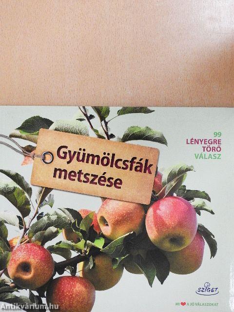 Gyümölcsfák metszése