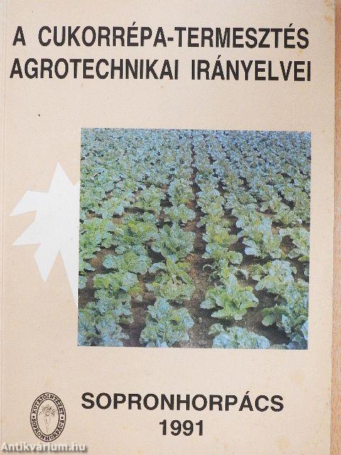 A cukorrépa-termesztés agrotechnikai irányelvei