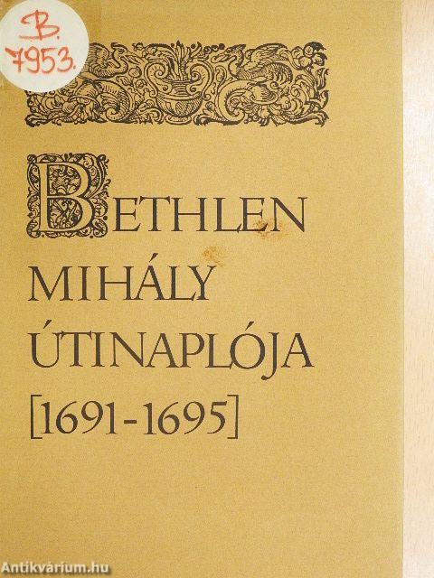 Bethlen Mihály útinaplója (1691-1695)