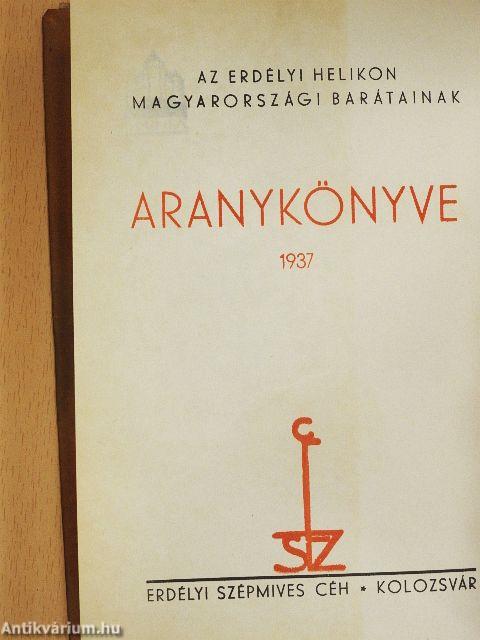 Az Erdélyi Helikon magyarországi barátainak Aranykönyve 1937