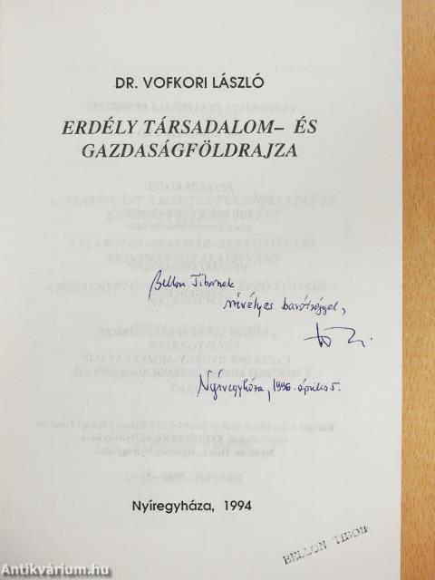 Erdély társadalom- és gazdaságföldrajza (kétszeresen aláírt példány)