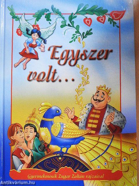 Egyszer volt...