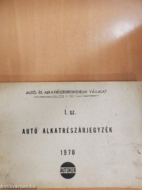 Autó alkatrészárjegyzék 1970 I-V.