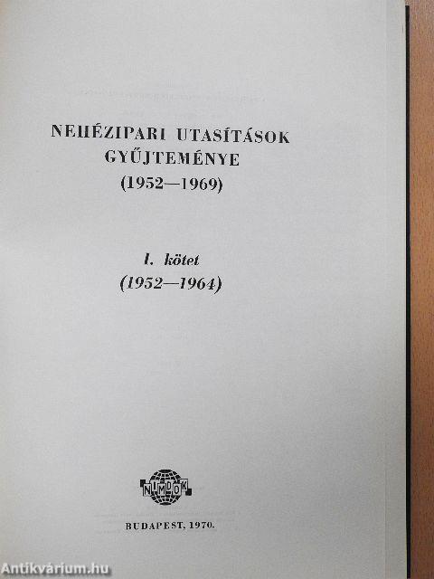 Nehézipari utasítások gyűjteménye (1952-1969) I-II.