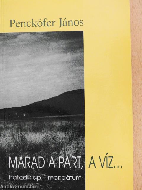 Marad a part, a víz... (dedikált példány)