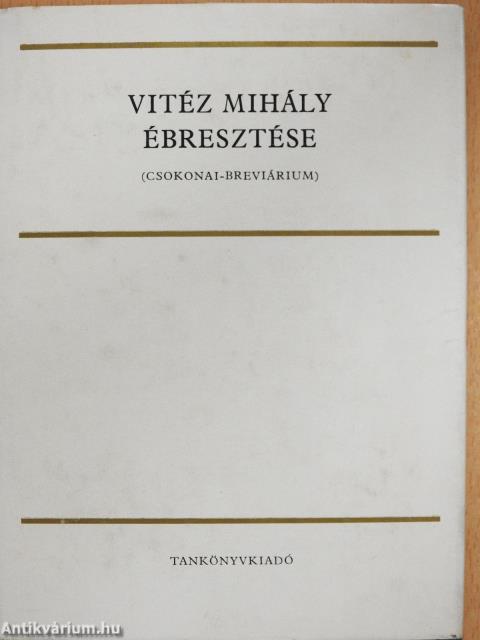 Vitéz Mihály ébresztése (dedikált példány)