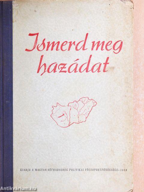 Ismerd meg hazádat