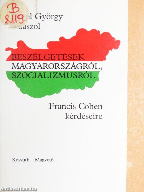 Beszélgetések Magyarországról, szocializmusról