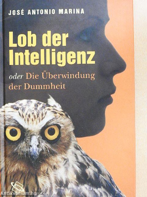 Lob der Intelligenz