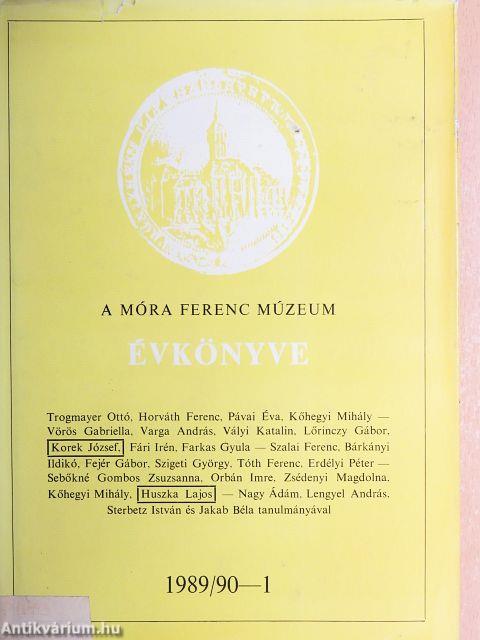 A Móra Ferenc Múzeum Évkönyve 1989/90-1