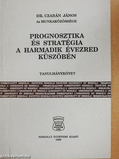 Prognosztika és stratégia a harmadik évezred küszöbén