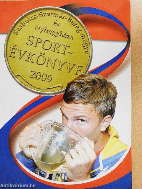 Szabolcs-Szatmár-Bereg megye és Nyíregyháza sportévkönyve 2009