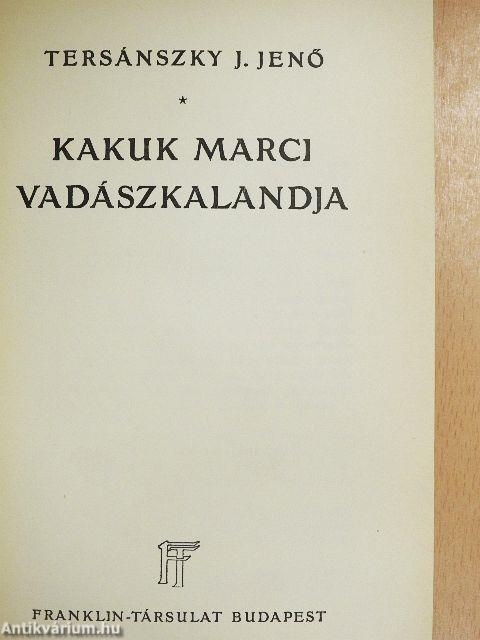 Kakuk Marci vadászkalandja