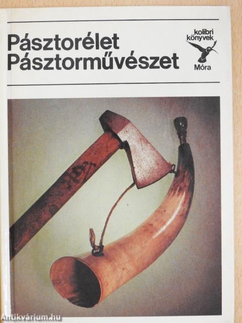 Pásztorélet, pásztorművészet (dedikált példány)