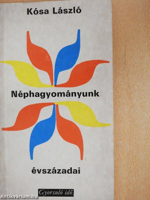 Néphagyományunk évszázadai (dedikált példány)