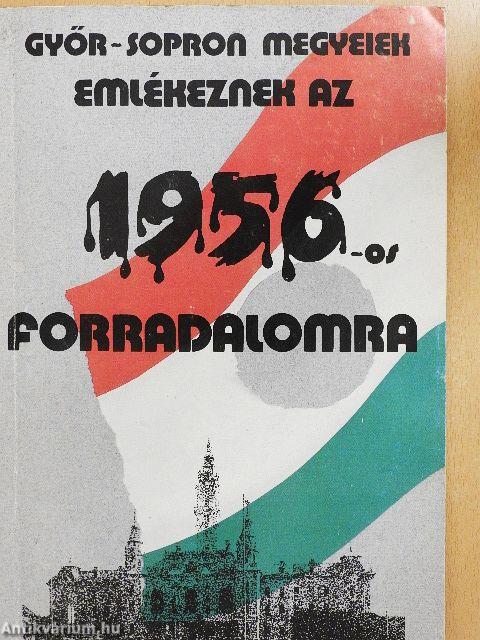 Győr-Sopron megyeiek emlékeznek az 1956-os forradalomra