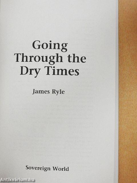 Going Through the Dry Times