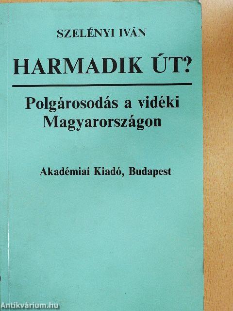 Harmadik út?