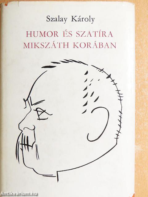 Humor és szatíra Mikszáth korában