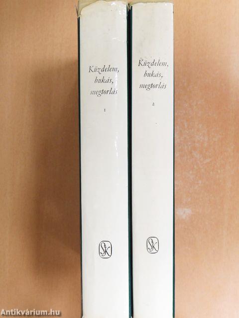 Küzdelem, bukás, megtorlás I-II.