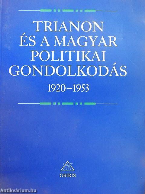 Trianon és a magyar politikai gondolkodás