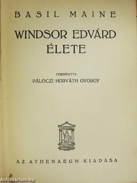 Windsor Edvárd élete