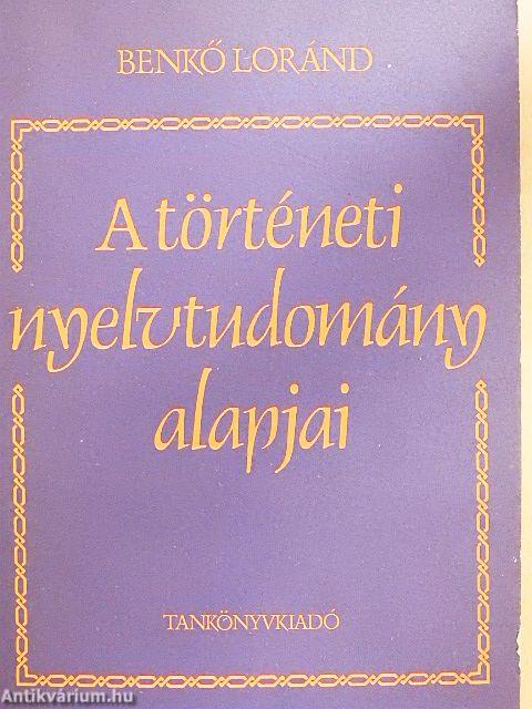 A történeti nyelvtudomány alapjai