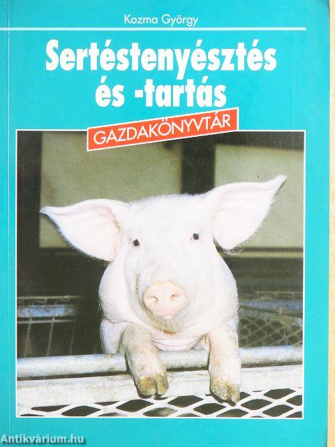 Sertéstenyésztés és -tartás