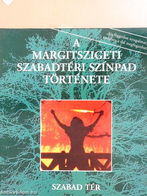 A Margitszigeti Szabadtéri Színpad története 1938-1993 (számozott, aláírt példány)