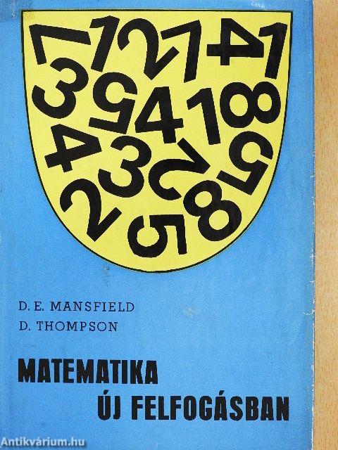 Matematika új felfogásban I.