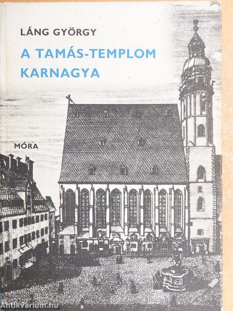 A Tamás-templom karnagya