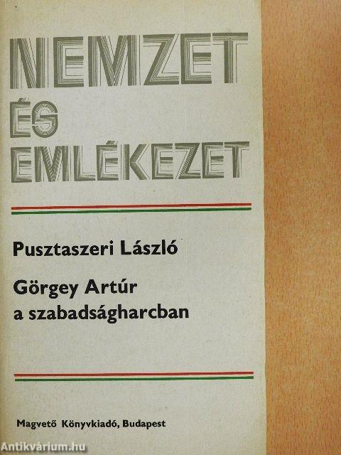 Görgey Artúr a szabadságharcban