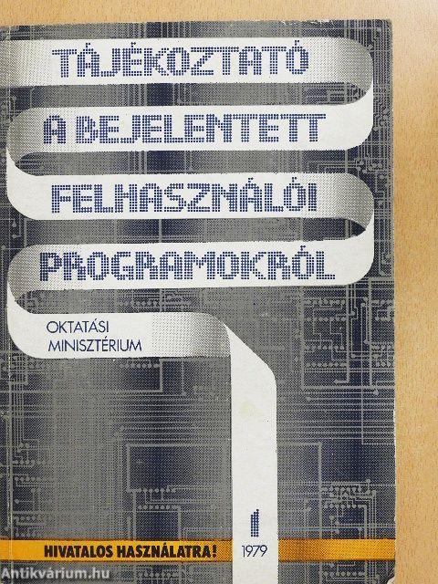 Tájékoztató a bejelentett felhasználói programokról 1.