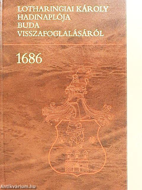 Lotharingiai Károly hadinaplója Buda visszafoglalásáról