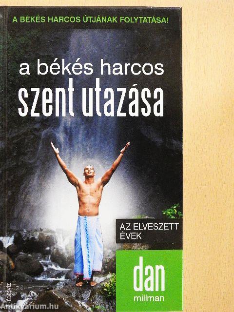 A békés harcos szent utazása