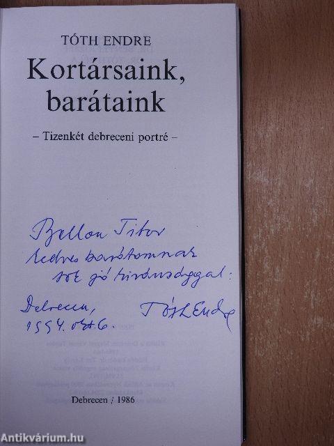 Kortársaink, barátaink (dedikált példány)