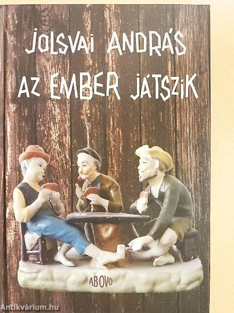 Az ember játszik