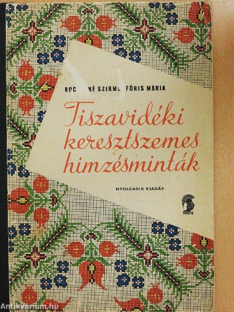 Tiszavidéki keresztszemes hímzésminták