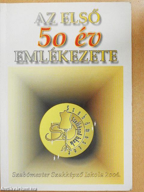 Az első 50 év emlékezete