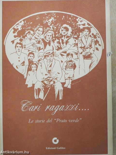 Cari ragazzi.... (dedikált példány)