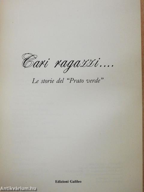 Cari ragazzi.... (dedikált példány)
