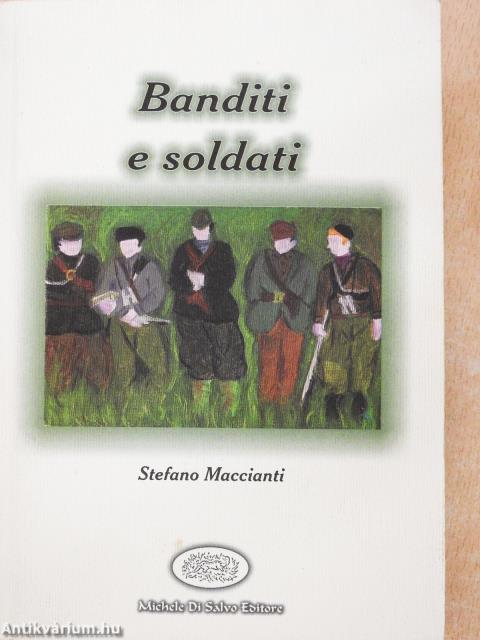 Banditi e Soldati (dedikált példány)