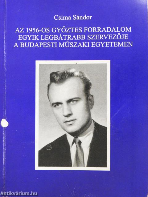 Az 1956-os győztes forradalom (aláírt példány)