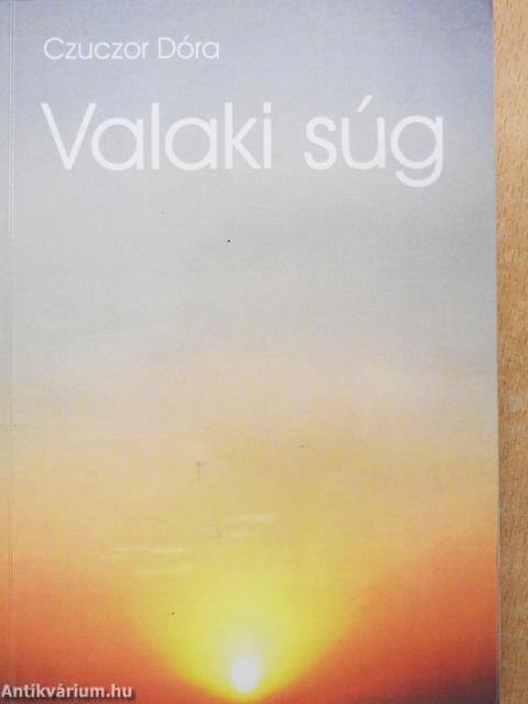 Valaki súg (dedikált példány)