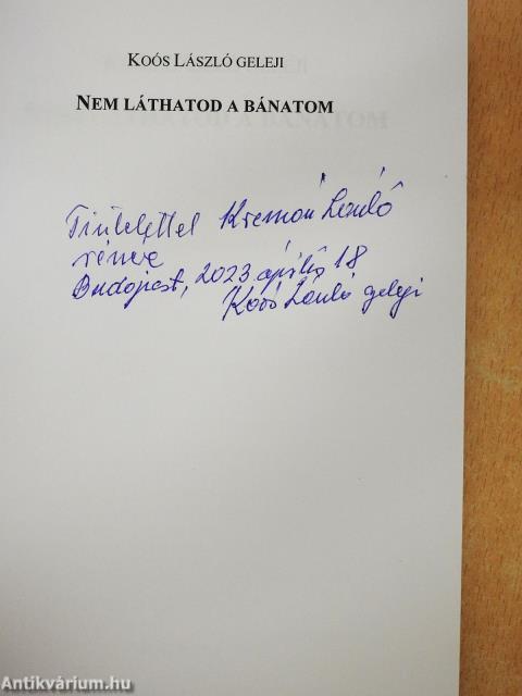 Nem láthatod a bánatom (dedikált példány)