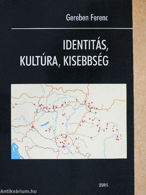 Identitás, kultúra, kisebbség