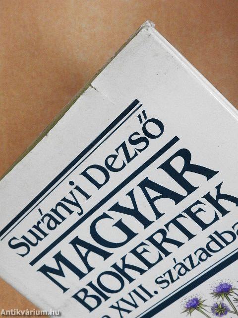 Magyar biokertek a XVII. században