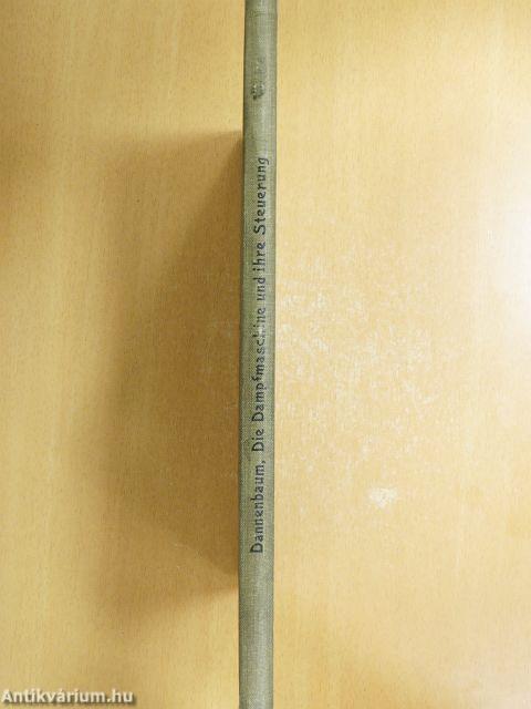 Die Dampfmaschine und ihre Steuerung