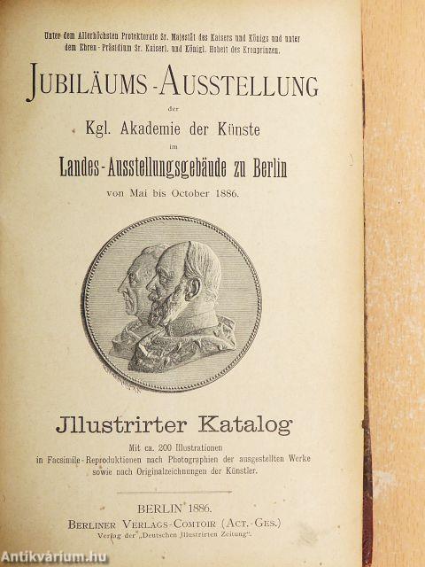 Jubilaums-Ausstellung der Kgl. Akademie der Künste/Illustrierter Katalog der III. Internationalen Kunstausstellung